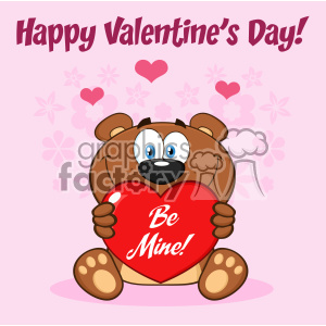 A cute cartoon bear holding a red heart with the words 'Be Mine!' on it, surrounded by pink flowers and hearts. The phrase 'Happy Valentine's Day!' is at the top.