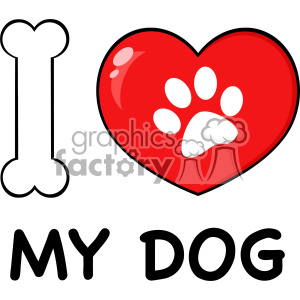 10716 Royalty Free RF Clipart I Love My Dog With Bone And Red Heart With Paw Print Logo Design Vector Illustration