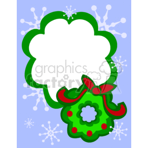 A festive clipart image featuring a blank white cloud-shaped space surrounded by a green border, intended for text or messages. The background is light blue with white snowflakes, and there is a green Christmas wreath with a red bow and red decorations at the bottom.