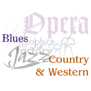 A clipart image with stylized text representing various music genres, including opera, classical, blues, jazz, country, and western.