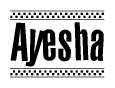 The image contains the text Ayesha in a bold, stylized font, with a checkered flag pattern bordering the top and bottom of the text.