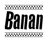 The image contains the text Banan in a bold, stylized font, with a checkered flag pattern bordering the top and bottom of the text.