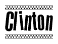 The image is a black and white clipart of the text Clinton in a bold, italicized font. The text is bordered by a dotted line on the top and bottom, and there are checkered flags positioned at both ends of the text, usually associated with racing or finishing lines.