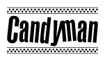 The image contains the text Candyman in a bold, stylized font, with a checkered flag pattern bordering the top and bottom of the text.