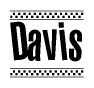 The image is a black and white clipart of the text Davis in a bold, italicized font. The text is bordered by a dotted line on the top and bottom, and there are checkered flags positioned at both ends of the text, usually associated with racing or finishing lines.