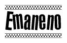 The image is a black and white clipart of the text Emaneno in a bold, italicized font. The text is bordered by a dotted line on the top and bottom, and there are checkered flags positioned at both ends of the text, usually associated with racing or finishing lines.