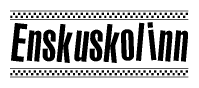 The clipart image displays the text Enskuskolinn in a bold, stylized font. It is enclosed in a rectangular border with a checkerboard pattern running below and above the text, similar to a finish line in racing. 