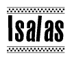 The image contains the text Isalas in a bold, stylized font, with a checkered flag pattern bordering the top and bottom of the text.
