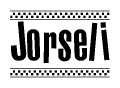 The image is a black and white clipart of the text Jorseli in a bold, italicized font. The text is bordered by a dotted line on the top and bottom, and there are checkered flags positioned at both ends of the text, usually associated with racing or finishing lines.