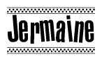 The image is a black and white clipart of the text Jermaine in a bold, italicized font. The text is bordered by a dotted line on the top and bottom, and there are checkered flags positioned at both ends of the text, usually associated with racing or finishing lines.