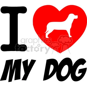 I Love My Dog Text With Red Heart