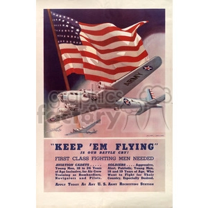 A vintage recruitment poster featuring a large American flag and a military aircraft in flight. The text 'KEEP 'EM FLYING' emphasizes the need for aviation cadets and soldiers during wartime. The poster calls for young men to apply at any U.S. Army recruiting station.