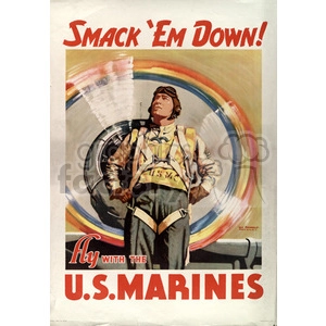 Vintage World War II poster featuring a U.S. Marine pilot standing confidently in front of an airplane propeller with the text 'Smack 'Em Down! Fly with the U.S. Marines.'
