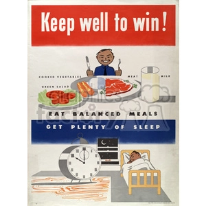 This clipart image features a health promotion poster with the message 'Keep well to win!' at the top. Below it, there is an illustration of a smiling person with a fork and knife, sitting in front of a plate containing balanced meals, including cooked vegetables, meat, green salad, and a glass of milk. The text 'Eat Balanced Meals' is written below the image. At the bottom, there is another illustration showing a person sleeping in bed next to a clock, accompanied by the text 'Get Plenty of Sleep'.