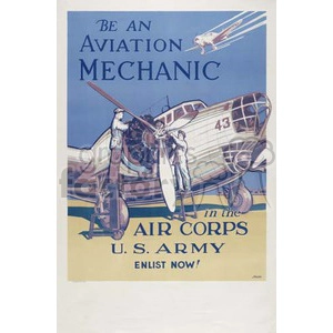 Vintage U.S. Army recruitment poster promoting the role of aviation mechanics in the Air Corps. It features two mechanics working on an aircraft's propeller with the slogan 'Be an Aviation Mechanic in the Air Corps U.S. Army - Enlist Now!'