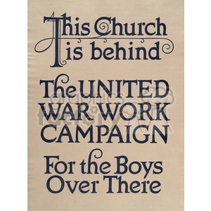 This clipart image shows a vintage poster with the text: 'This Church is behind The United War Work Campaign For the Boys Over There'.