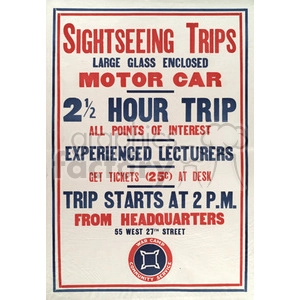 A vintage poster advertising sightseeing trips by motor car. Highlights include a 2.5-hour trip duration, experienced lecturers, and a starting time of 2 p.m. from the headquarters located at 55 West 27th Street.