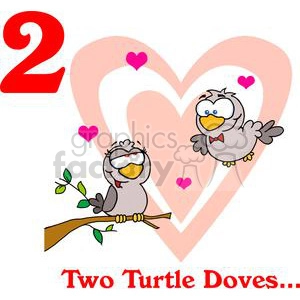 On the 2nd day of Christmas my true love gave to me Two Turtle Doves