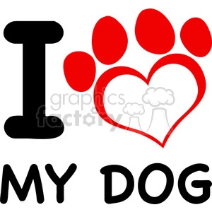 A clipart image displaying the phrase 'I love my dog' with a red heart shaped like a paw print.