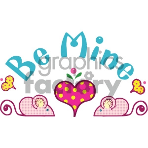 A colorful Valentine's Day-themed clip art featuring the words 'Be Mine' in blue letters, two stylized mice with plaid patterns, and brightly colored hearts with polka dots.
