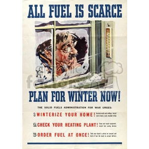 Vintage poster urging citizens to conserve fuel during wartime, emphasizes winter preparations such as winterizing homes, checking heating plants, and ordering fuel.