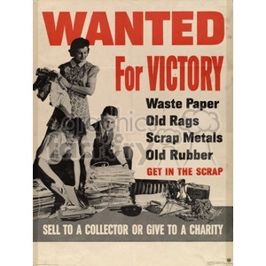 A vintage poster encouraging people to collect and donate waste paper, old rags, scrap metals, and old rubber for victory efforts. The poster features images of individuals sorting and gathering these materials.