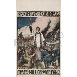 A wartime poster depicting a priest blessing soldiers while raising a cross, produced by the Knights of Columbus to promote a Three Million War Fund.