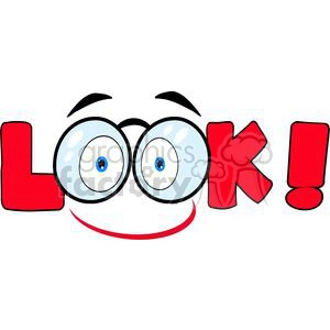 A playful clipart image featuring the word 'LOOK!' in bold red letters with the two 'O's depicted as large, cartoonish eyes wearing glasses.