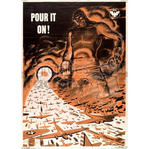 A vintage World War II propaganda poster featuring a giant worker pouring out a large number of aircraft. The poster has the text 'Pour It On!' and an emblem for War Production Board at the top right corner.