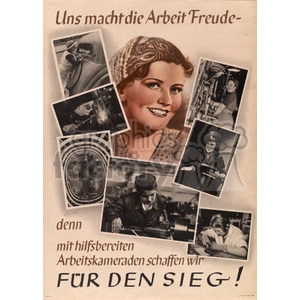 Vintage German propaganda poster featuring a smiling female worker surrounded by various images of people working in factories and participating in industrial activities. The text promotes the joy of work and unity among colleagues for victory.