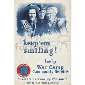 Vintage war poster showing three smiling men in military uniforms with an encouraging message to support the War Camp Community Service.