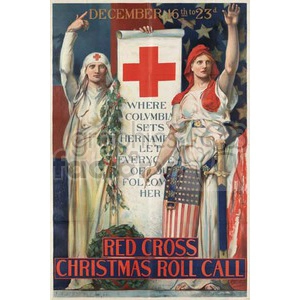 Vintage Red Cross poster featuring two women, one dressed as a nurse and the other in patriotic clothing, holding a banner with a red cross and text promoting the Christmas Roll Call.