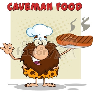 chef male caveman cartoon mascot character holding a big steak and gesturing ok vector illustration with text caveman food