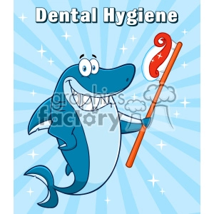 The clipart image depicts a cartoon shark character with a wide smile, showcasing a row of white teeth. The shark holds an oversized red and white toothbrush. Above the shark, the text Dental Hygiene is prominently displayed against a bright blue background with radial lines and sparkling stars, highlighting the theme of dental care.