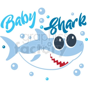 Clipart illustration of a cute smiling baby shark with large eyes and the text 'Baby Shark' above it, surrounded by bubbles.