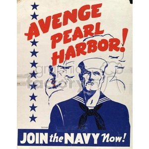 A World War II poster with the text 'Avenge Pearl Harbor! Join the Navy Now!' featuring an illustration of a determined sailor and a series of stars on the left side.