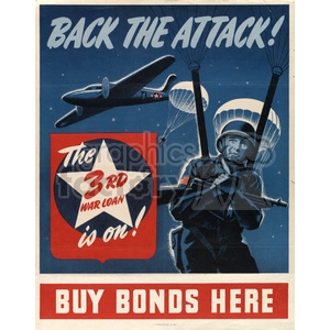 A vintage World War II poster encouraging the purchase of war bonds. The poster features a paratrooper holding a rifle, parachutes in the background, and a military aircraft. The text reads 'Back the Attack', 'The 3rd War Loan is on!', and 'Buy Bonds Here'.