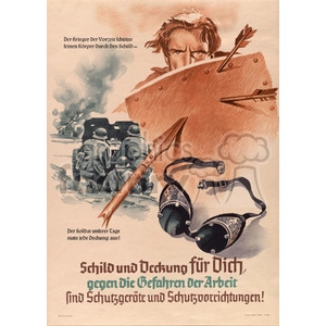 A vintage propaganda poster showing a soldier holding a shield to protect against arrows. In the background, there are soldiers and an explosion, and on the bottom right, there is protective gear. The text emphasizes the importance of using protective devices and precautions in work against dangers.