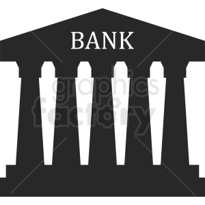 Clipart image of a bank building with four columns and a triangular pediment, labeled 'BANK'.