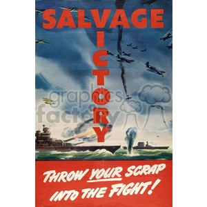 World War II propaganda poster encouraging the salvage of scrap materials for the war effort. The poster features a naval battle scene with planes and a battleship, accompanied by bold red text: 'SALVAGE VICOTRY' and 'THROW YOUR SCRAP INTO THE FIGHT!'