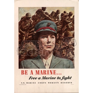 Clipart image of a U.S. Marine Corps Women's Reserve poster featuring a woman in a Marine uniform with soldiers in combat in the background. The text reads 'Be a Marine... Free a Marine to fight.'