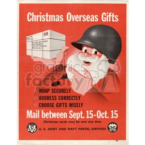 A vintage Christmas poster featuring a Santa Claus figure in a military helmet holding a gift box. The poster provides instructions for mailing gifts overseas during the holiday season, especially for U.S. Army and Navy personnel, with dates and guidelines for wrapping and addressing packages.