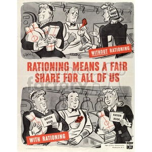 Illustrated poster titled 'Rationing Means A Fair Share For All Of Us' contrasting situations with and without rationing. The top half shows a chaotic scene without rationing, while the bottom half depicts an orderly scene with rationing.
