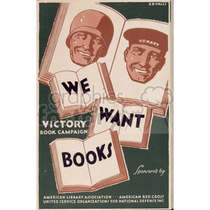 Clipart image of a vintage poster showing portraits of military personnel and open books with the text 'We Want Books'. The poster also features the phrase 'Victory Book Campaign' and mentions sponsorship by the American Library Association, American Red Cross, and United Service Organizations for National Defense Inc.