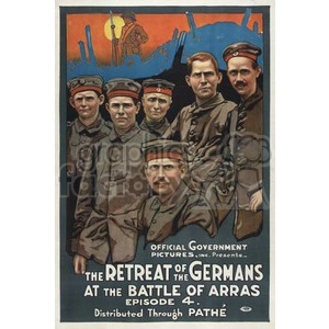 A vintage poster promoting 'The Retreat of the Germans at the Battle of Arras, Episode 4,' distributed through Path. The illustration features six soldiers in uniform with a silhouette of another soldier against a battle scene sky.