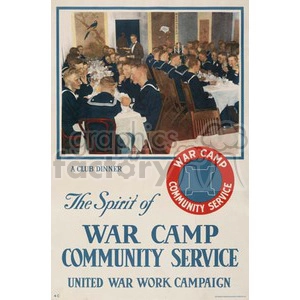 A vintage poster featuring a U.S. War Camp Community Service club dinner with military personnel seated at tables, highlighting community support during wartime efforts.