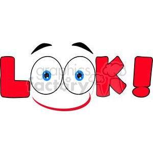 Clipart image featuring the word 'LOOK!' with animated eyes and a mouth incorporated into the text.