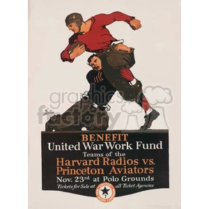 This clipart image is a vintage poster promoting a benefit event for the United War Work Fund, featuring teams from Harvard Radios vs. Princeton Aviators. The event is scheduled to take place on November 23rd at the Polo Grounds.