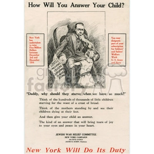 A World War I-era poster encouraging donations to the Jewish War Relief Committee. The poster depicts a father explaining to his child the importance of helping millions starving in the war zone. It includes a call to action for a New York fundraising campaign targeting Five Million Dollars between December 3rd and 15th.