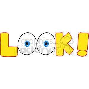 A colorful clipart image with the word 'LOOK!' in bold yellow letters, where the two O's are depicted as eyes with blue pupils.